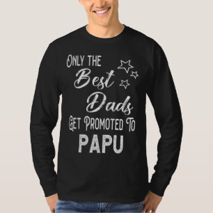 T-shirt Les meilleurs papas sont promus Papu grand-père gr