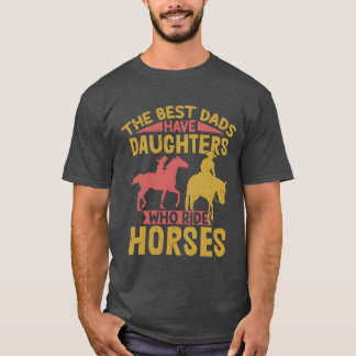 T-shirt Les Meilleurs Pères Ont Des Filles Qui Circulent À