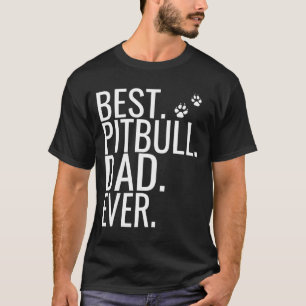 T-shirt Les Meilleurs Pitbulles Papa Jamais Fête des pères