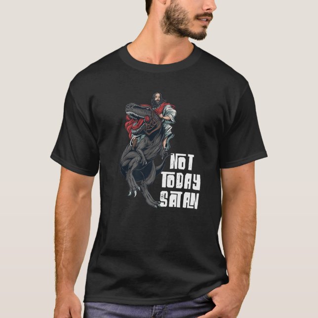 T-shirt Les Mens Pas Aujourd'Hui Satan Jesus Riant Dinosau (Devant)