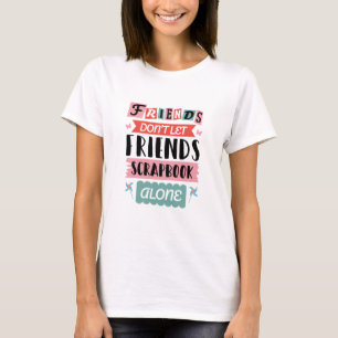 T-shirt Les mignons amis ne laissent pas les amis se gratt
