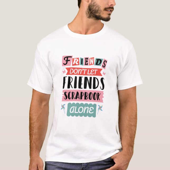 T-shirt Les mignons amis ne laissent pas les amis se gratt (Devant)