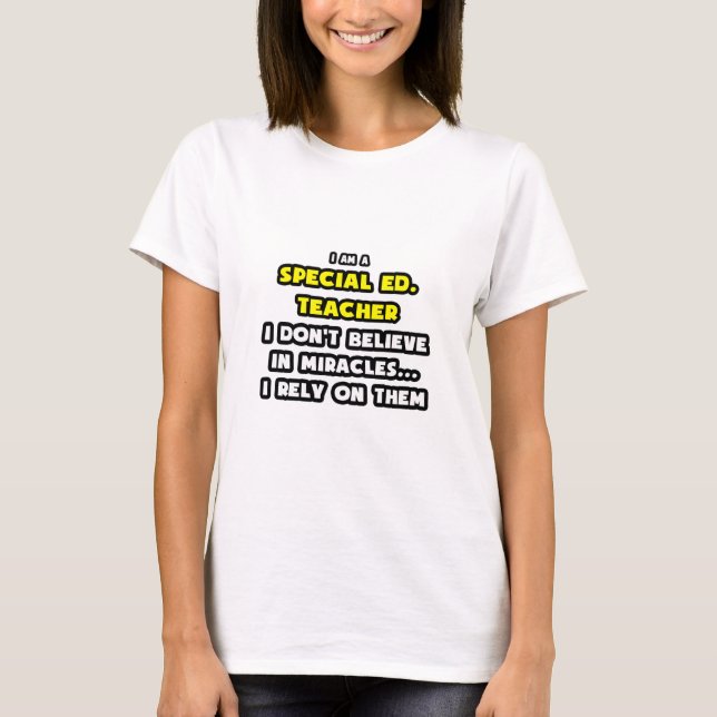 T-shirt Les Miracles et Enseignants spéciaux de l'éducatio (Devant)