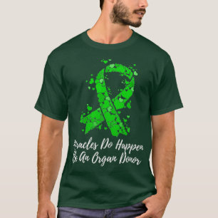 T-shirt Les Miracles Sont Un Donateur D'Orgue