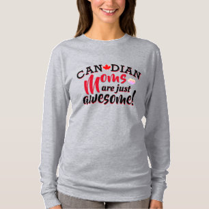 T-shirt Les MOMS canadiens sont tout simplement géniaux