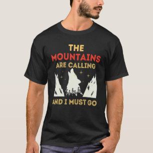 T-shirt Les Montagnes Appelent Et Je Dois Aller 1