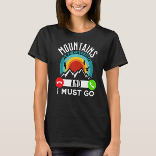 T-shirt Les Montagnes Appelent Et Je Dois Aller Pun Téléph