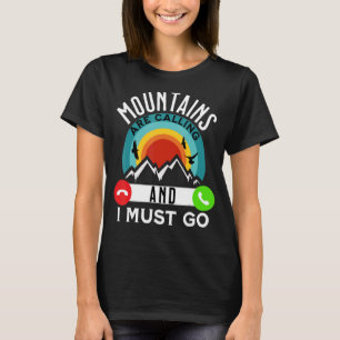 T-shirt Les Montagnes Appelent Et Je Dois Aller Pun Téléph