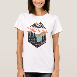 T-shirt Les Montagnes Appelent Et Je Dois Y Aller