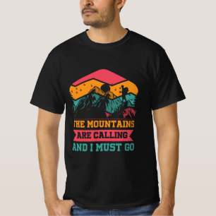 T-shirt Les Montagnes Appelent Et Je Dois Y Aller, Amateur