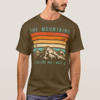 T-shirt Les montagnes appellent et je dois aller 1