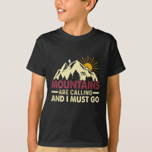 T-shirt Les montagnes appellent et je dois y aller
