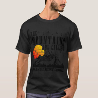 T-shirt Les montagnes m'appellent, je dois aller faire de