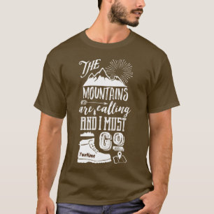 T-shirt Les montagnes sont appelant moi doivent aller art