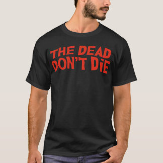 T-shirt Les Morts Ne Meurent Pas Joyeux Halloween Vacances