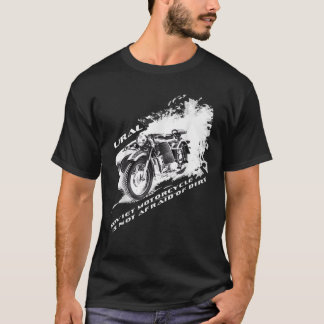 T-shirt Les motos lourdes soviétiques comme URAL n'ont pas