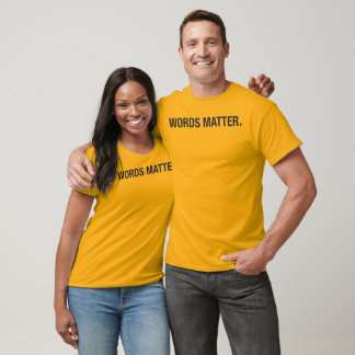 T-SHIRT LES MOTS SONT IMPORTANTS.