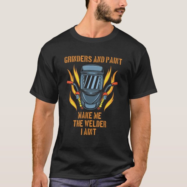T-shirt Les moulures et la peinture font de moi le soudeur (Devant)
