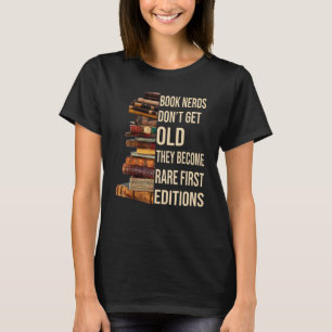 T-shirt Les nerds du livre ne vieillissent pas ils devienn