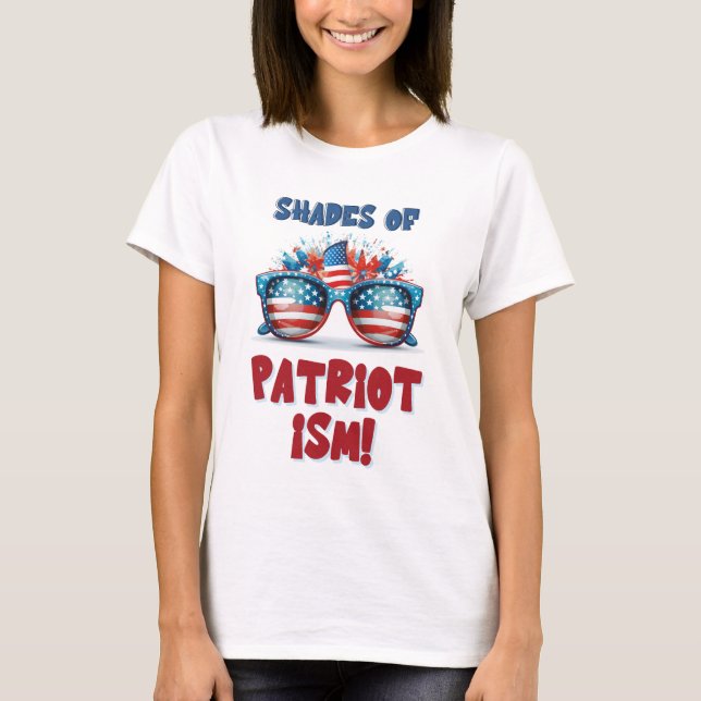 T-shirt Les nuances du patriotisme alimentent l'esprit amé (Devant)