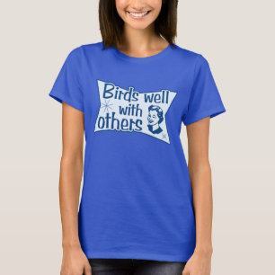 T-shirt Les oiseaux bien avec les autres