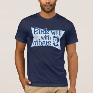 T-shirt Les oiseaux bien avec les autres