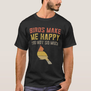 T-shirt Les Oiseaux Rétro Me Rendent Heureux Oiseaux Ornit
