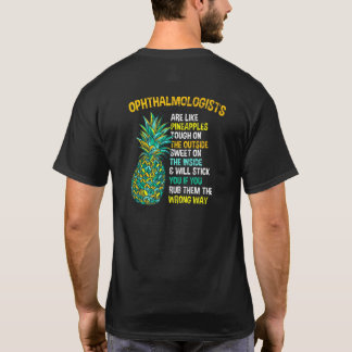 T-shirt Les ophtalmologues sont comme les ananas Ophtalmol