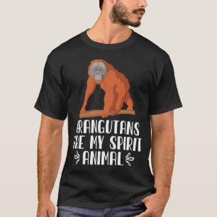 T-shirt Les Orangoutans sont mon esprit animal