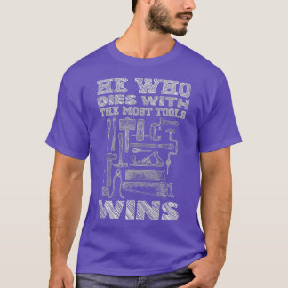 T-shirt Les outils de menuisiers amusants Celui qui meurt 
