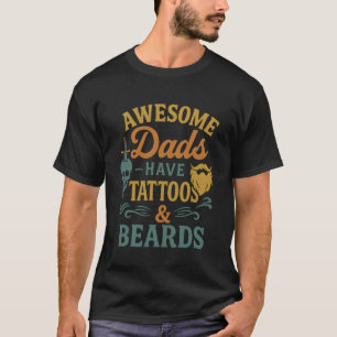 T-shirt Les papas géniaux ont des tatouages et des barbes 