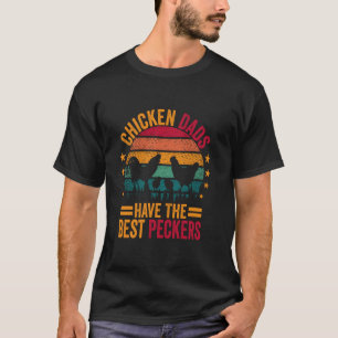 T-shirt Les papas poulets ont les meilleurs becs drôle de