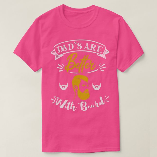 T-shirt Les papas sont meilleurs avec la barbe (Design devant)