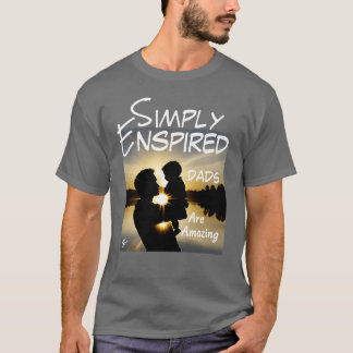 T-shirt Les papas tout simplement inspirés sont Extraordin