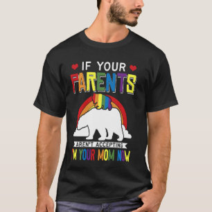 T-shirt Les parents n'acceptent pas Je suis votre maman ma