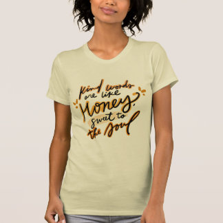 T-shirt Les Paroles Semblables Sont Comme Du Miel Sucré À 