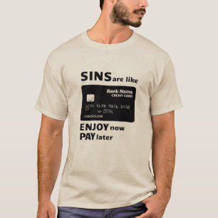 T-shirt Les péchés sont comme les cartes de crédit