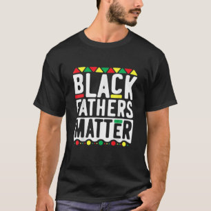 T-shirt Les Pères Noirs comptent pour les hommes papa hist