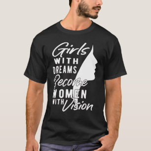 T-shirt Les Petites Filles Avec Des Rêves Deviennent Des F