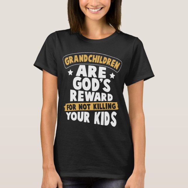 T-shirt les petits-enfants sont un dieu est récompense (Devant)