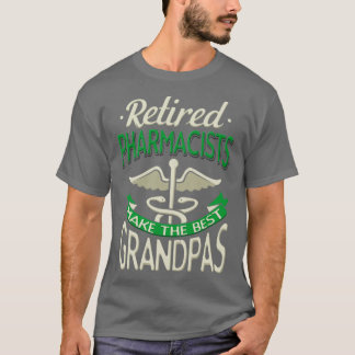 T-shirt Les Pharmaciens Retraités Font Les Meilleurs Grand