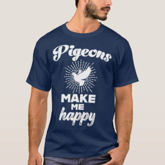 T-shirt Les pigeons me rendent heureux le passionné de Pig