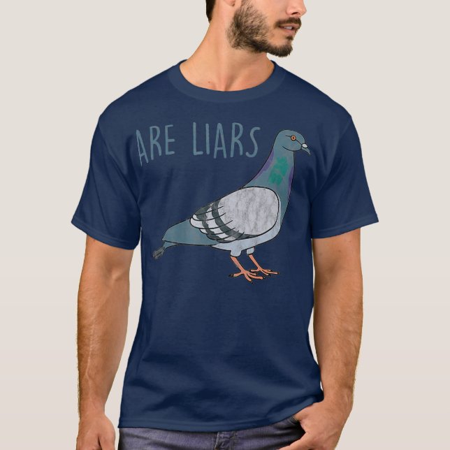 T-shirt Les pigeons sont des menteurs Arent de vrais espio (Devant)