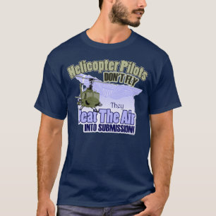T-shirt Les pilotes d'hélicoptère ne volent pas [UH-1]