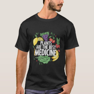 T-shirt Les plantes Sont Les Meilleurs Médicaments Tout Pl