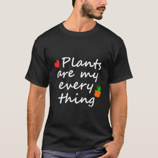 T-shirt Les plantes sont mon tout