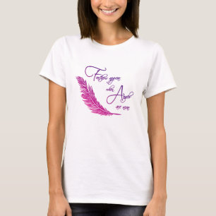 T-shirt Les Plumes Apparaissent Quand Les Anges Sont Près