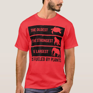 T-shirt Les Plus Anciens Les Plus Forts Sont Alimentés Par