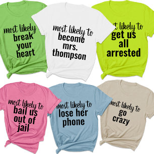T-shirt Les Plus Probables À Bachelorette Party Voyage de 