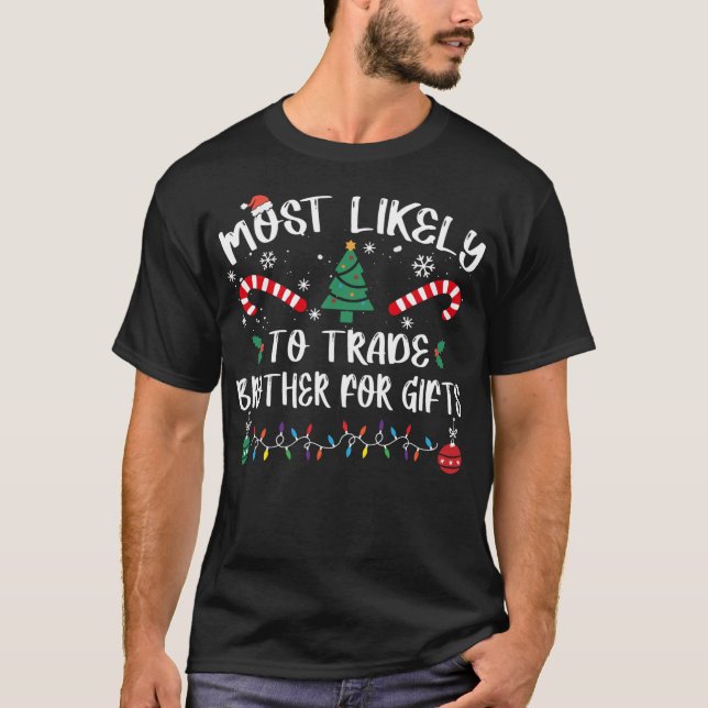 T-shirt Les Plus Probables À Échanger Frère Pour Les Cadea (Devant)